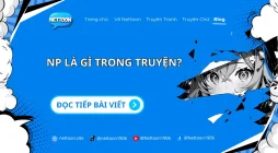 NP là gì trọng truyện