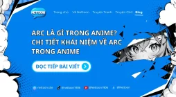 arc la gi trong anime chi tiet khai niem ve arc trong anime